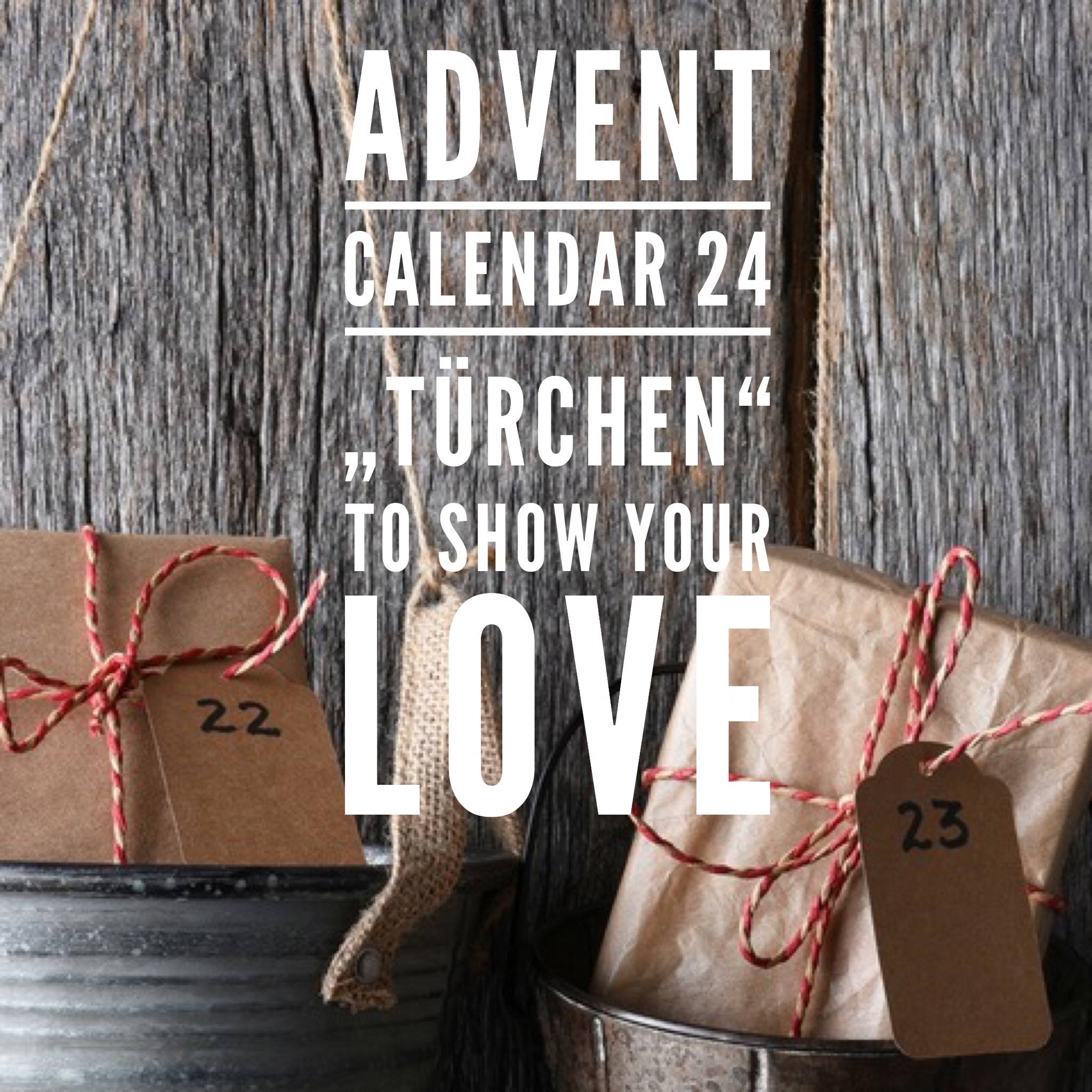 Advent calendar – A sign of love and care for the loved ones.